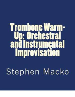 Trombone Warm-Up de MR Stephen John Macko