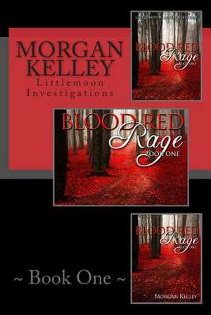 Blood Red Rage de Morgan Kelley