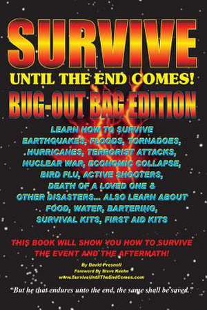 Survive Until the End Comes - (Bug-Out Bag Edition) de David Presnell