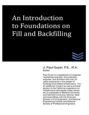 An Introduction to Foundations on Fill and Backfilling de J. Paul Guyer