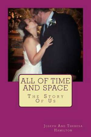 All of Time and Space de Joseph D. Hamilton