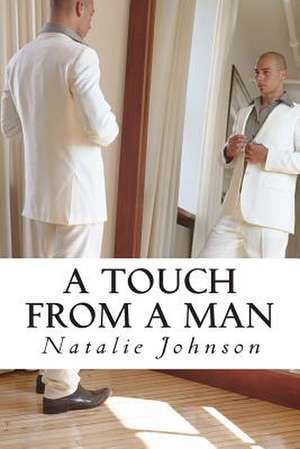 A Touch from a Man de Natalie Johnson