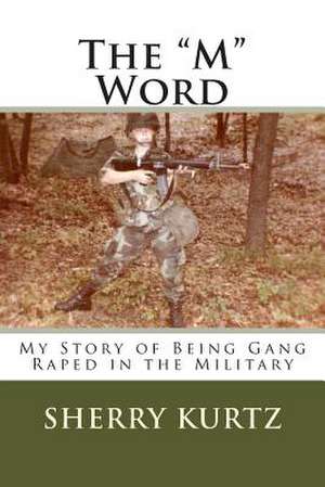 The M Word de Sherry L. Kurtz