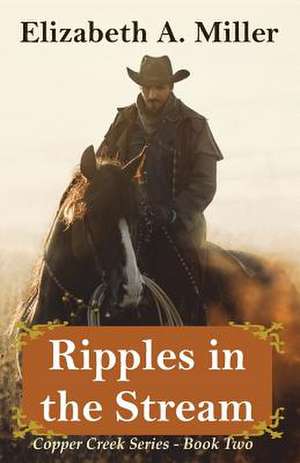 Ripples in the Stream de Elizabeth a. Miller