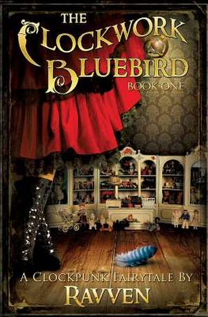 The Clockwork Bluebird de Ravven