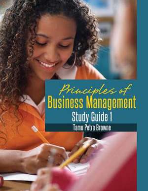 Principles of Business Management Study Guide 1 de Tamu Petra Browne