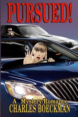 Pursued! de Charles Boeckman