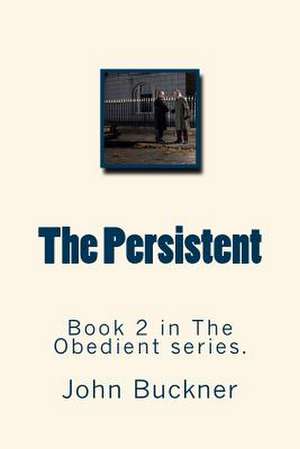 The Persistent de John O. Buckner