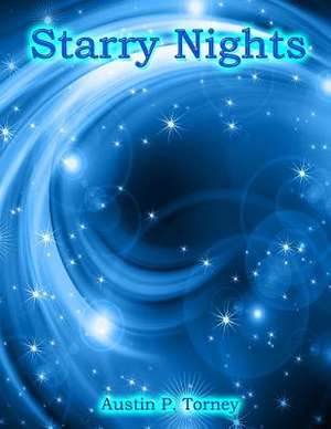 Starry Nights de Torney, Austin P.