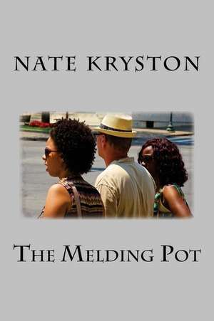 The Melding Pot de Nate Kryston