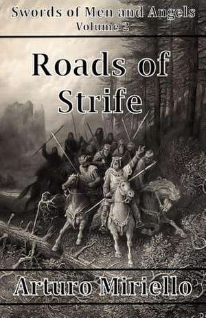 Roads of Strife de MR Arturo Miriello