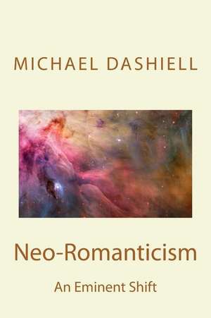 Neo-Romanticism de Michael Dashiell