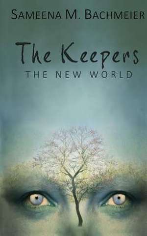 The Keepers de Sameena M. Bachmeier