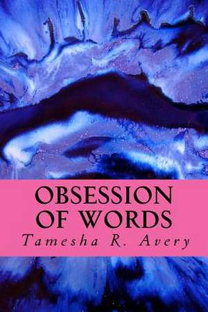 Obsession of Words de Tamesha R. Avery