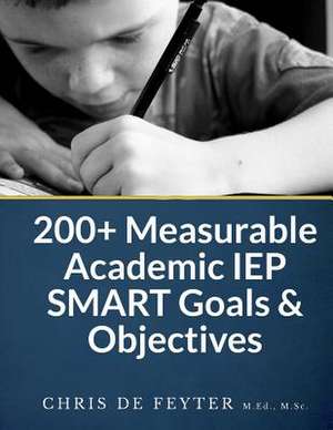 200+ Measurable Academic IEP Smart Goals & Objectives de Chris De Feyter