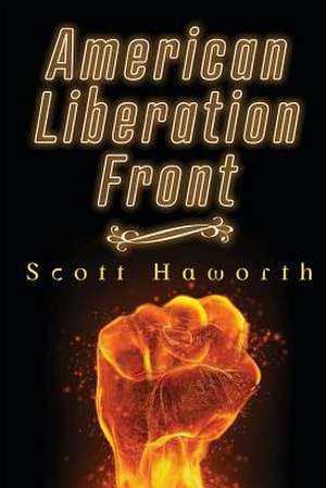 American Liberation Front de Scott Haworth