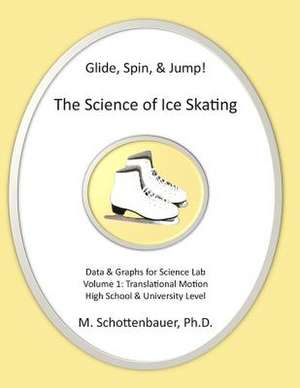 Glide, Spin, & Jump de M. Schottenbauer