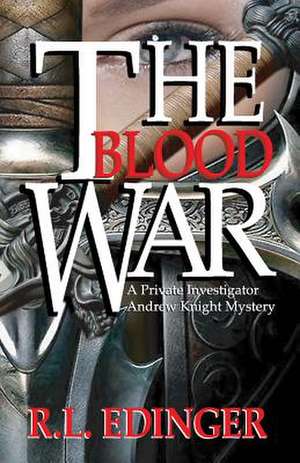 The Blood War de R. L. Edinger