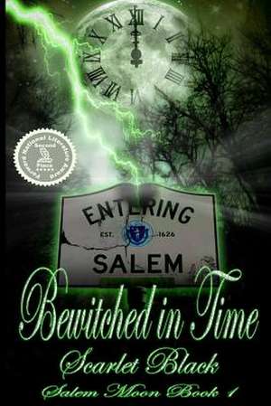 Bewitched in Time (Salem Moon #1) de Scarlet Black