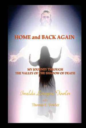 Home and Back Again de Imelda Lorayna Fowler