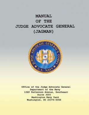 Manual of the Judge Advocate General (Jagman) de Department of the Navy