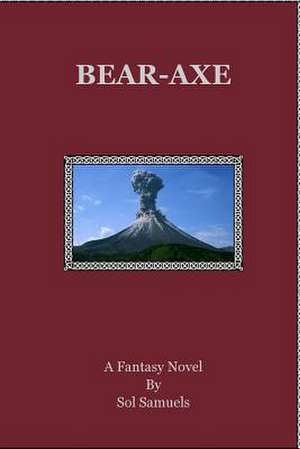 Bear-Axe de Sol Samuels