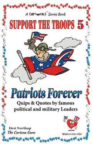 Support the Troops 5 - Patriot's Forever de Desi Northup