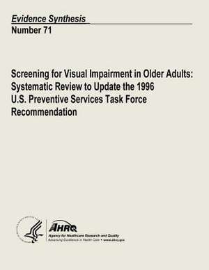 Screening for Visual Impairment in Older Adults de U. S. Department of Heal Human Services