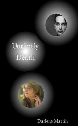 Untimely Death de Darlene Martin