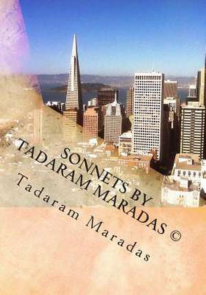 Sonnets by Tadaram Maradas (C) de Tadaram Maradas