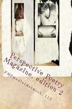 Perspective Poetry Magazine, Edition 2 de Perspective Poetry Magazine