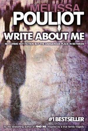 Write about Me de Pouliot Melissa