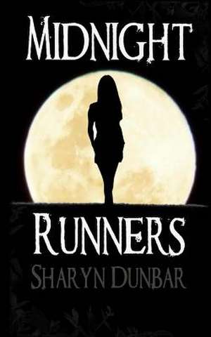 Midnight Runners de Sharyn Dunbar