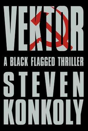 Black Flagged Vektor de Steven Konkoly