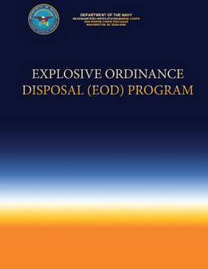 Explosive Ordinance Disposal (Eod) Program de Development Of the Navy