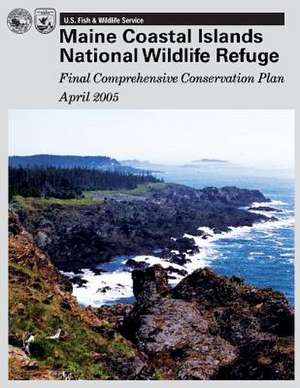 Maine Coastal Islands National Wildlife Refuge de U S Fish & Wildlife Service