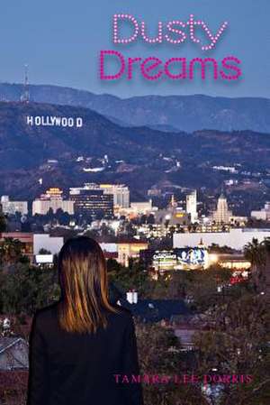 Dusty Dreams de Tamara Lee Dorris