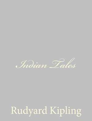 Indian Tales de Rudyard Kipling