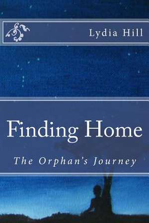 Finding Home de Lydia Hill