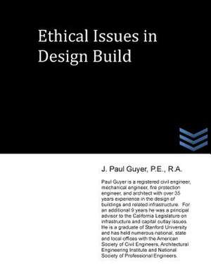 Ethical Issues in Design Build de J. Paul Guyer