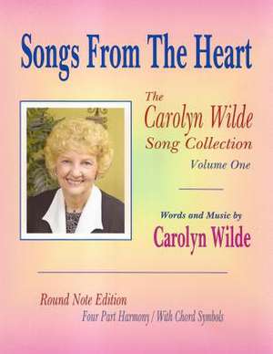 Songs from the Heart de Carolyn Wilde