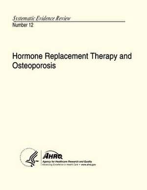 Hormone Replacement Therapy and Osteoporosis de U. S. Department of Heal Human Services