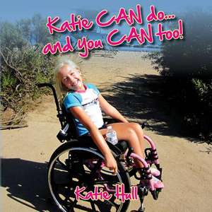 Katie Can Do...and You Can Too! de Katie Hull