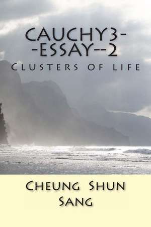 Cauchy3--Essay--2 de Sang, MR Cheung Shun