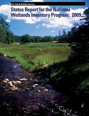 Status Report for the National Wetlands Inventory Program de U. S. Fish and Wildlife