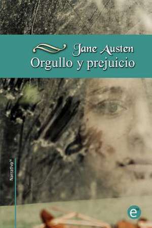 Orgullo y Prejuicio (Con Anotaciones) de Jane Austen