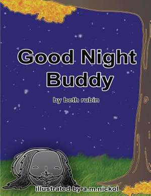 Good Night Buddy de Beth Rubin