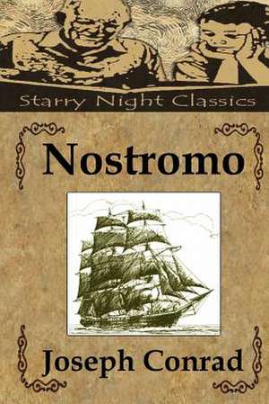 Nostromo de Joseph Conrad