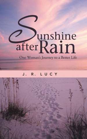 Sunshine After Rain de J. R. Lucy