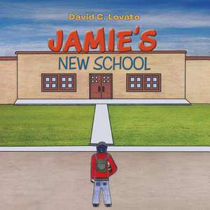 Jamie's New School de David C. Lovato